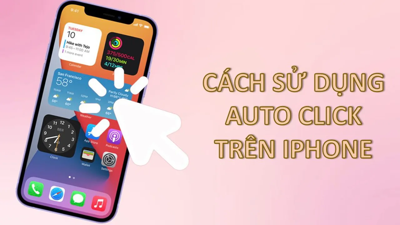 Auto Click iOS Giải pháp hoàn hảo cho những người dùng iPhone